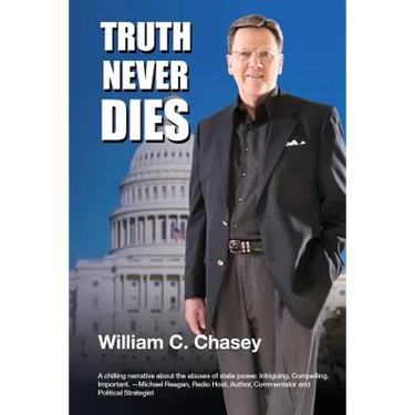 Truth Never Dies: The Bill Chasey Story