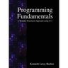 Programming Fundamentals: A Modular Structured Approach using C++