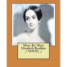 Mary. By: Mary Elizabeth Braddon / NOVEL /