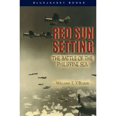 Red Sun Setting: The Battle of the Philippine Sea