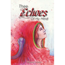 Thee Echoes Of My Mind