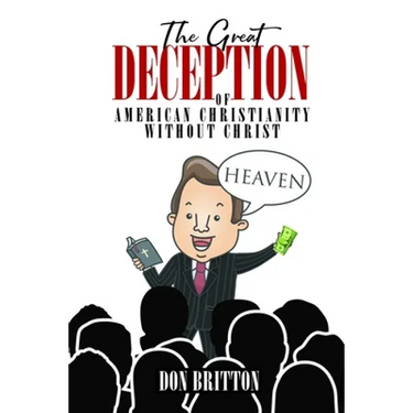 The Great Deception of American Christianity Without Christ