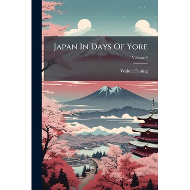 Japan In Days Of Yore