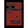 Death by Perfection