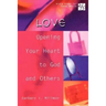 20/30 Bible Study for Young Adults Love: Opening Your Heart to God and Others
