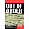 Out of Order: Arrogance, Corruption, and Incompetence on the Bench