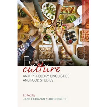 Food Culture: Anthropology, Linguistics and Food Studies