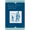Plays in American Periodicals, 1890-1918