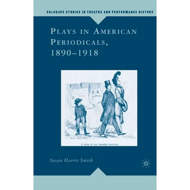Plays in American Periodicals, 1890-1918