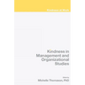 Kindness in Management and Organizational Studies