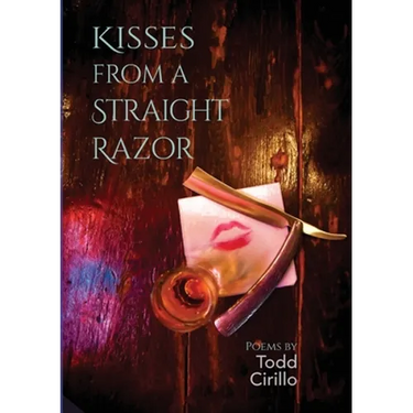 Kisses From A Straight Razor