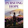 Pursuing Hope: The Story of Justin Hanna