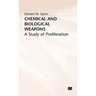 Chemical and Biological Weapons: A Study of Proliferation