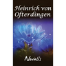Henry of Ofterdingen: A Romance