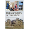 Afghan Women in Transition: Yesterday, Today and Tomorrow