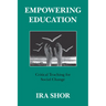 Empowering Education: Critical Teaching for Social Change
