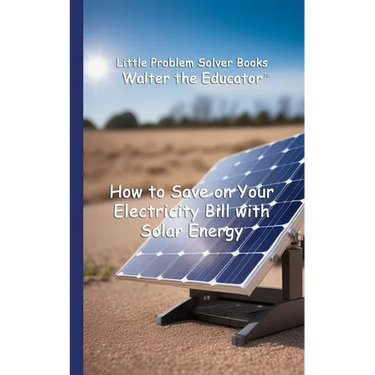 How to Save on Your Electricity Bill with Solar Energy