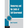 Democracy and the Limits of Self-Government
