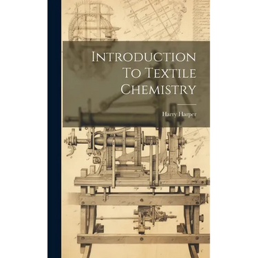 Introduction To Textile Chemistry