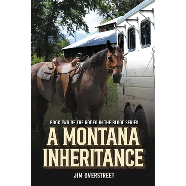 A Montana Inheritance: Book Two of The Rodeo in the Blood Series