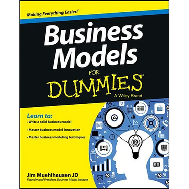 Business Models For Dummies