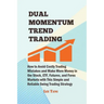 Dual Momentum Trend Trading