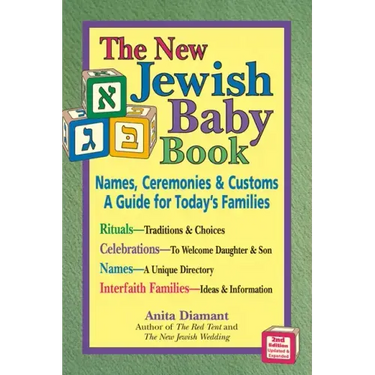The New Jewish Baby Book: Names, Ceremonies & Customs-A Guide for Today's Families