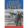Hair Force One: From Norwegian Immigrant to Official Hairdresser for the White House