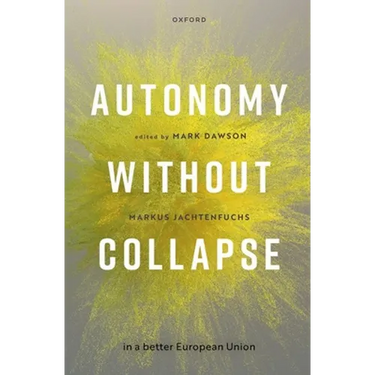 Autonomy Without Collapse in a Better European Union