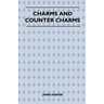 Charms and Counter Charms (Folklore History Series)