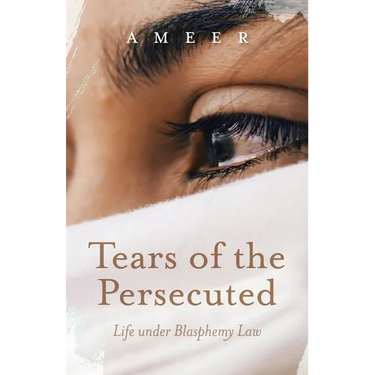 Tears of the Persecuted: Life under Blasphemy Law