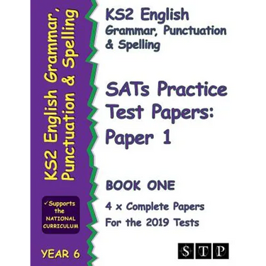 Ks2 English Grammar, Punctuation and Spelling Sats Practice Test Papers for the 2019 Tests: Paper 1 - Book One (Year 6): Stp Ks2 English Revision