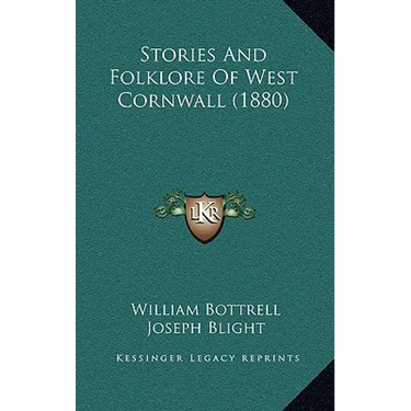 Stories And Folklore Of West Cornwall (1880)