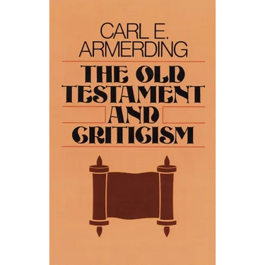 The Old Testament and Criticism