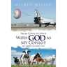 From Cows to Space with God as My Copilot: My Career and Family Life