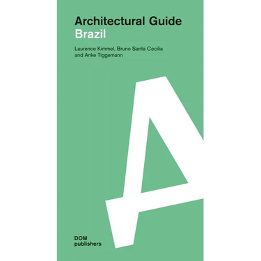 Brazil: Architectural Guide