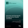 Outcomes and Therapeutic Management of Thyroid Carcinoma