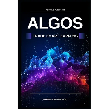 Algos: Trade Smart, Earn Big: Unlocking the Secrets of Profitable Algorithmic Trading