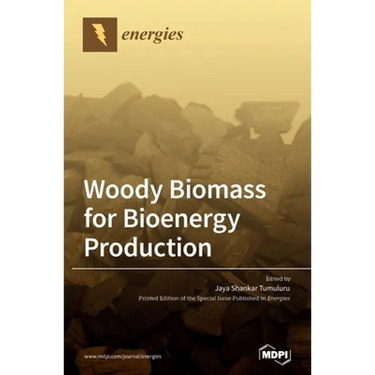 Woody Biomass for Bioenergy Production