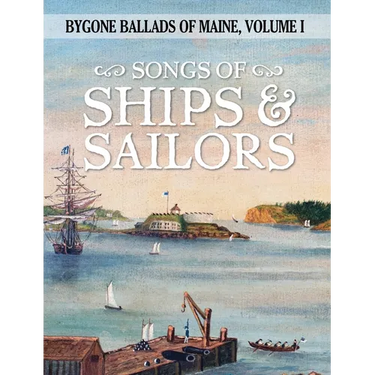 Songs of Ships & Sailors
