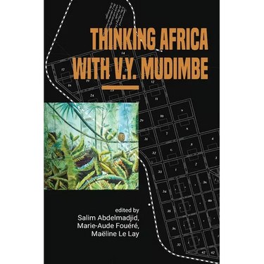 Thinking Africa with V.Y. Mudimbe