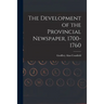 The Development of the Provincial Newspaper, 1700-1760