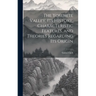 The Yosemite Valley, its History, Characteristic Features, and Theories Regarding its Origin