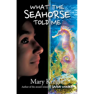 What the Seahorse Told Me