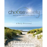 Choosewisely a Daily Devotional