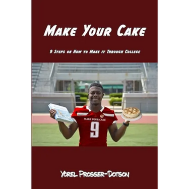 Make Your Cake: 9 Steps On How to Make it Through College