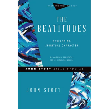 The Beatitudes: Developing Spiritual Character
