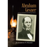 Abraham Gesner: the Lure of the Rocks and a Burning Ambition