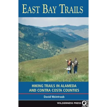 East Bay Trails: Hiking Trails in Alameda and Contra Costa Counties