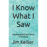 I Know What I Saw: Assassinations and Terror in America